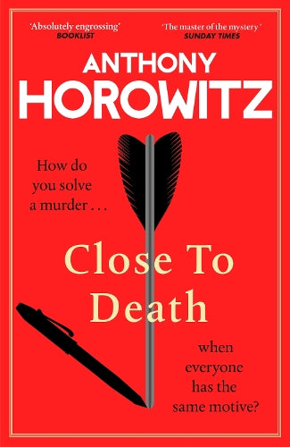 Close to Death: How do you solve a murder … when everyone has the same motive?