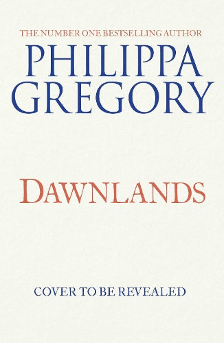 Dawnlands: the number one bestselling author of vivid stories crafted by history