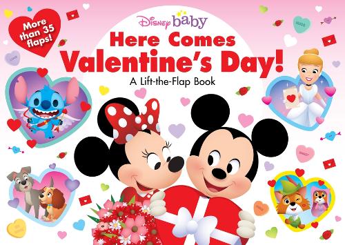 Disney Baby Here Comes Valentine's Day!: A Lift-The-Flap Book