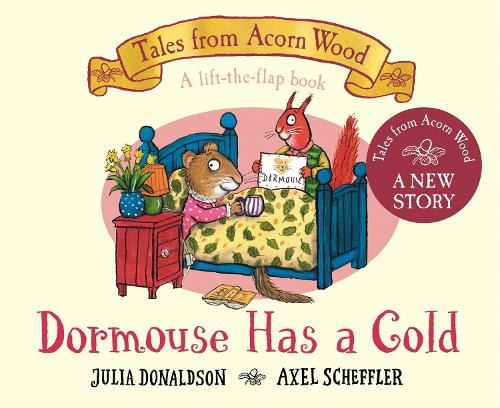 Dormouse Has a Cold: A Lift-the-flap Story