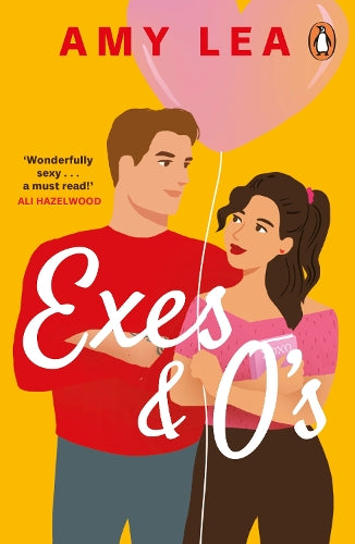 Exes and O&#39;s: The next swoon-worthy rom-com from romance sensation Amy Lea
