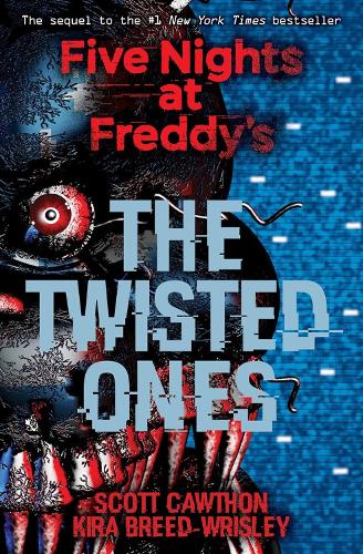 Five Nights at Freddy&#39;s: The Twisted Ones