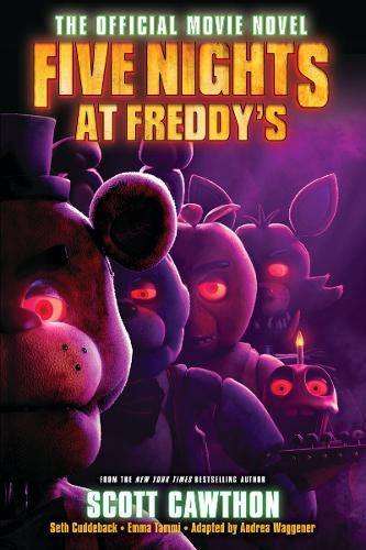 Five Nights at Freddy&#39;s: the Official Movie Novel
