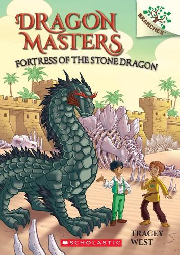 Fortress of the Stone Dragon: A Branches Book (Dragon Masters 