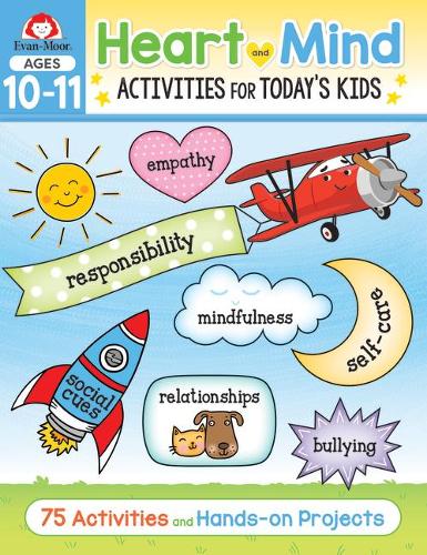 Heart and Mind Activities for Today's Kids, Ages 10-11