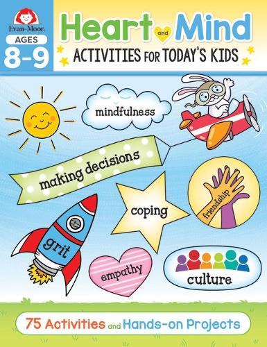 Heart and Mind Activities for Today&#39;s Kids, Ages 8-9