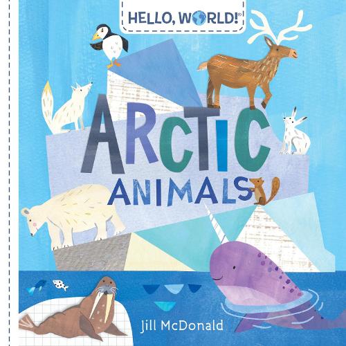 Hello, World! Books Arctic Animals