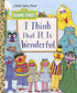 I Think That It Is Wonderful: Sesame Street