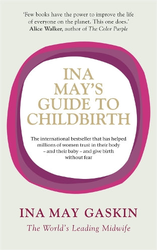 Ina May&#39;s Guide to Childbirth