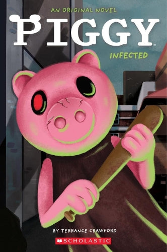 Infected (Piggy: Original Novel 1)