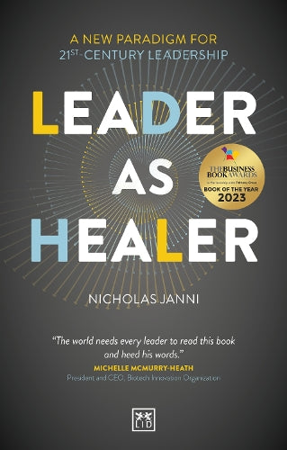 Leader as Healer: WINNER Business Book of the Year 2023