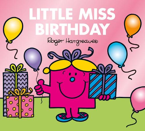 Little Miss Birthday (Mr. Men & Little Miss Celebrations)