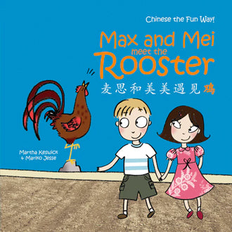 Max And Mei Meet The Rooster