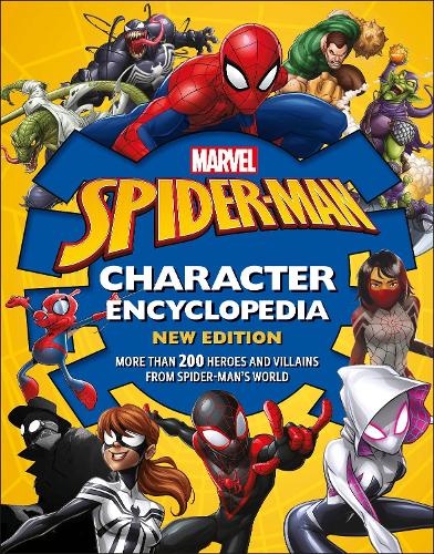 Marvel Spider-Man Character Encyclopedia New Edition: More than 200 Heroes and Villains from Spider-Man&#39;s World