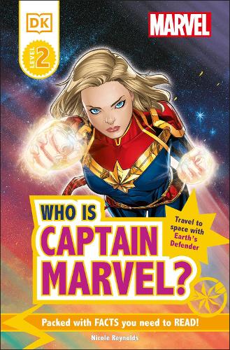 Marvel Who Is Captain Marvel?: Travel to Space with Earthâ€™s Defender