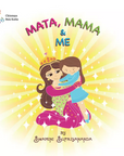 Mata, Mama & Me