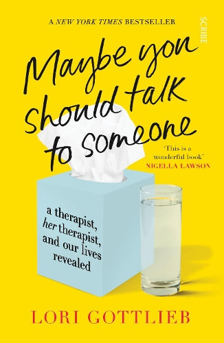 Maybe You Should Talk to Someone: the heartfelt, funny memoir by a New York Times bestselling therapist