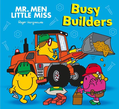 Mr. Men Little Miss: Busy Builders (Mr. Men and Little Miss Picture Books)