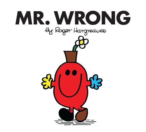 Mr. Wrong (Mr. Men Classic Library)