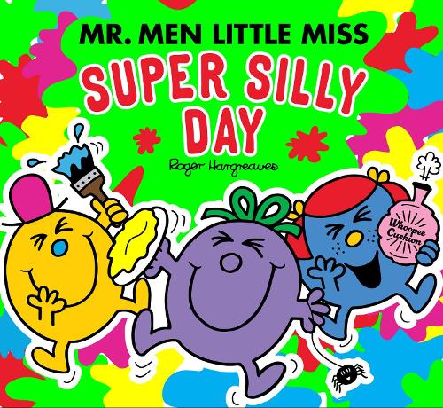 Mr Men Little Miss: The Super Silly Day (Mr. Men and Little Miss Picture Books)