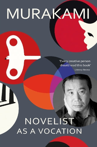 Novelist as a Vocation: ‘Every creative person should read this short book’ Literary Review