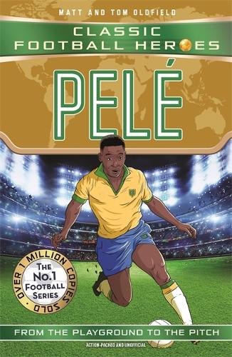 Pelé (Classic Football Heroes - The No.1 football series): Collect them all!