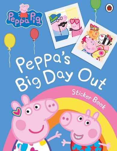 Peppa Pig: Peppa&#39;s Big Day Out Sticker Scenes Book