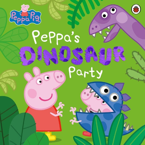 Peppa Pig: Peppa&#39;s Dinosaur Party
