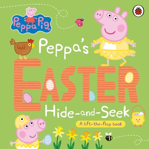 Peppa Pig: Peppa&#39;s Easter Hide and Seek: A lift-the-flap book