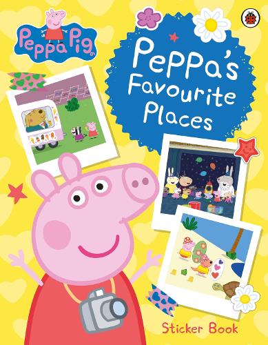 Peppa Pig: Peppa’s Favourite Places: Sticker Scenes Book