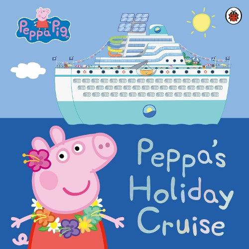 Peppa Pig: Peppa&#39;s Holiday Cruise