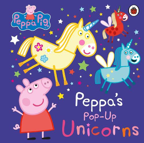 Peppa Pig: Peppa&#39;s Pop-Up Unicorns