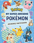 Pokémon: My Super Awesome Pokémon Journey Notebook