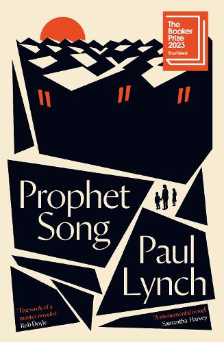 Prophet Song: SHORTLISTED FOR THE BOOKER PRIZE 2023