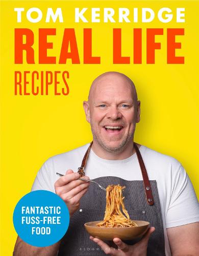 Real Life Recipes: Recipes that work hard so you don&#39;t have to