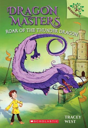 Roar of the Thunder Dragon: A Branches Book (Dragon Masters 