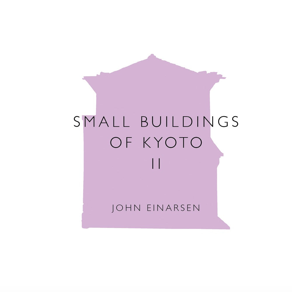 Small Buildings of Kyoto II