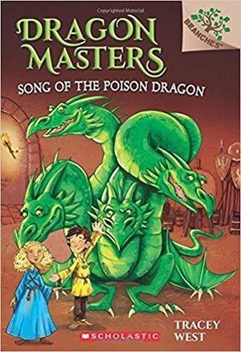 Song of the Poison Dragon: A Branches Book (Dragon Masters 