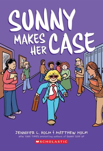 Sunny Makes Her Case: A Graphic Novel (Sunny 
