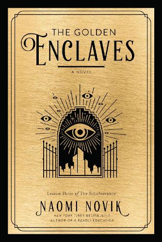 The Golden Enclaves: A Novel