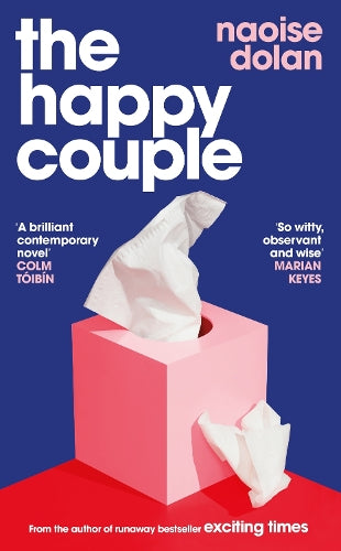 The Happy Couple: A sparkling story of modern love, from the author of EXCITING TIMES