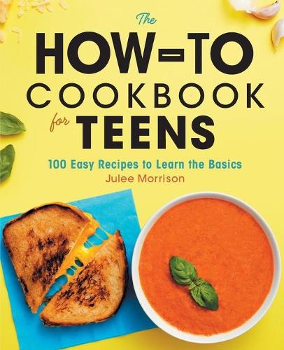 The How-to Cookbook for Teens