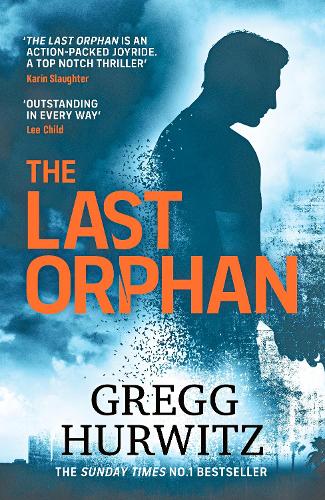 The Last Orphan: The Thrilling Sunday Times Bestseller