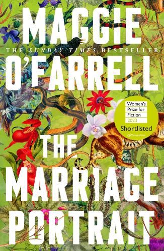 The Marriage Portrait: the Instant Sunday Times Bestseller, Shortlisted for the Women&#39;s Prize for Fiction 2023