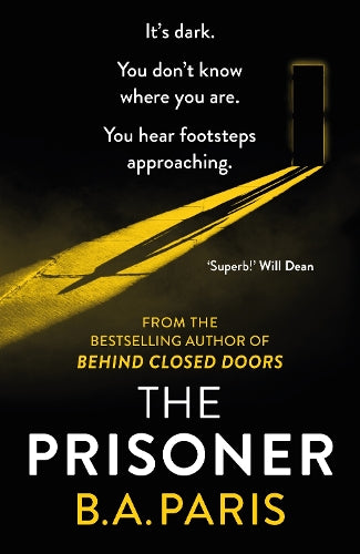 The Prisoner: The gripping, shocking new thriller from the bestselling author of psychological drama Behind Closed Doors