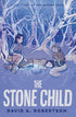 The Stone Child: The Misewa Saga, Book Three
