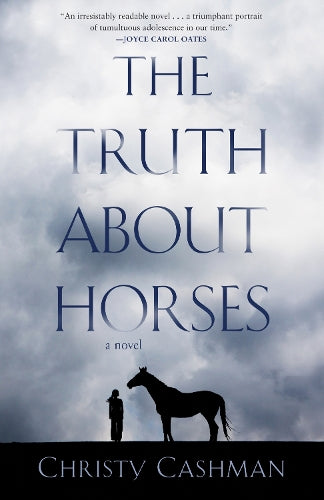 The Truth About Horses: A Novel