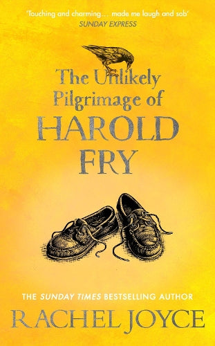 The Unlikely Pilgrimage Of Harold Fry: The uplifting and redemptive No. 1 Sunday Times bestseller