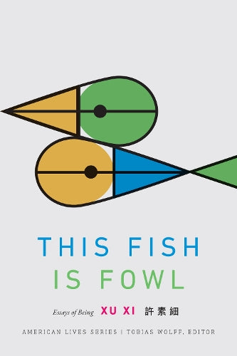 This Fish Is Fowl: Essays of Being