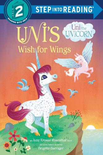 Uni's Wish for Wings (Uni the Unicorn)